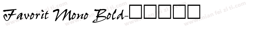 Favorit Mono Bold字体转换